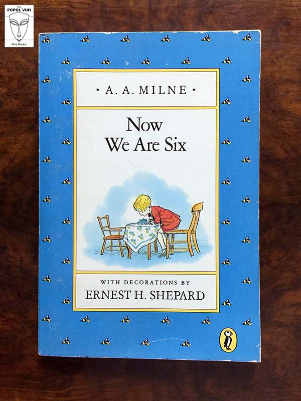 A. A. Milne - Now We Are Six